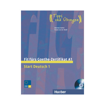 Fit fürs Goethe-Zertifikat A1 Lehrbuch 