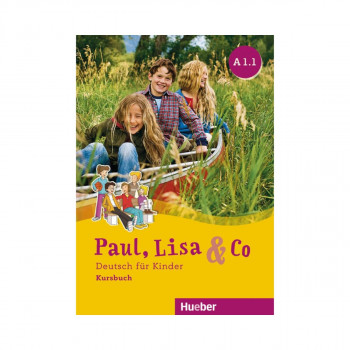 Paul, Lisa & Co. : Kursbuch A1.1 