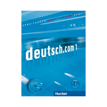 deutsch.com 1 - Arbeitsbuch mit Audio-CD zum Arbeitsbuch 