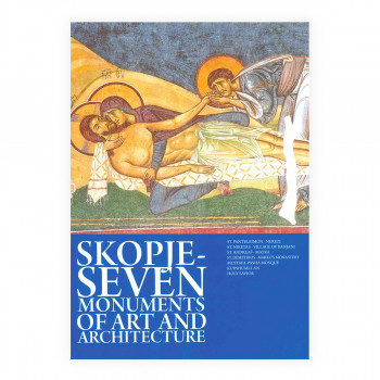 Skopje - seven monuments of art and architecture 