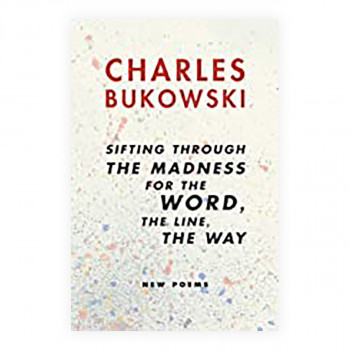 Sifting Through the Madness for the Word, the Line, the Way 