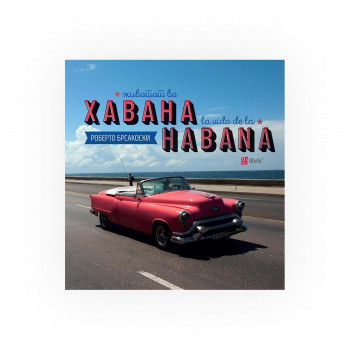 Животот во Хавана = La vida de la Habana 