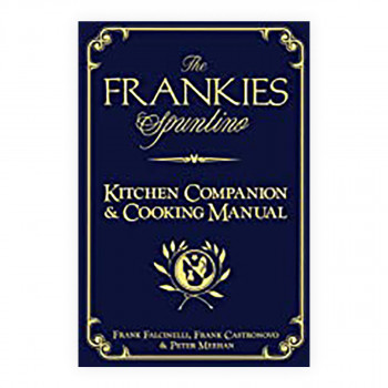 The Frankies Spuntino Kitchen Companion & Cooking Manual 