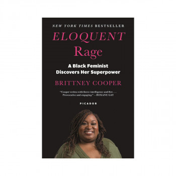 Eloquent Rage: A Black Feminist Discovers Her Superpower 