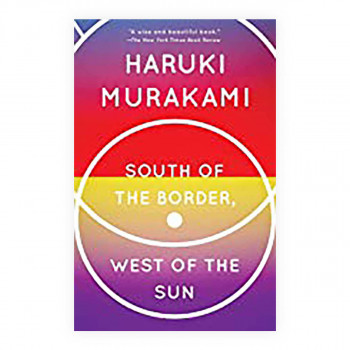 South of the Border, West of the Sun 