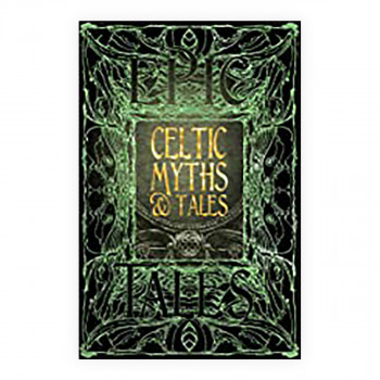 Celtic Myths & Tales : Epic Tales 