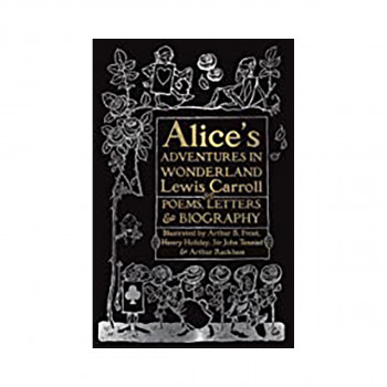 Alice's Adventures in Wonderland : Unabridged, with Poems, Letters & Biography 