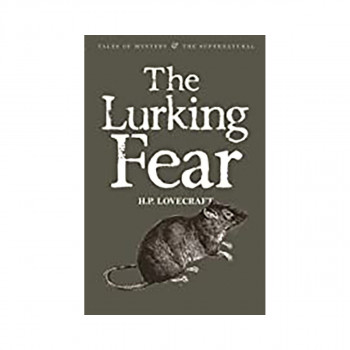 The Lurking Fear: Collected Short Stories, Vol. 4 