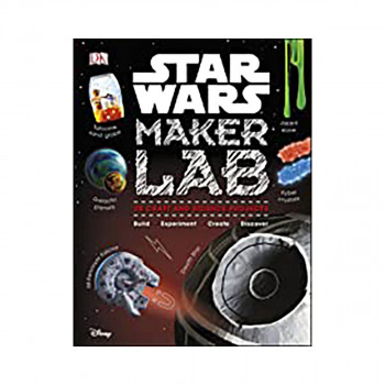 Star Wars Maker Lab : 20 Galactic Science Projects 