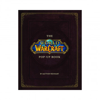 The World of Warcraft Pop-Up Book 