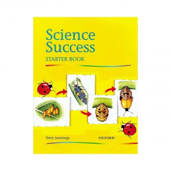 Science Success: Starter Level: Pupils' Book 
