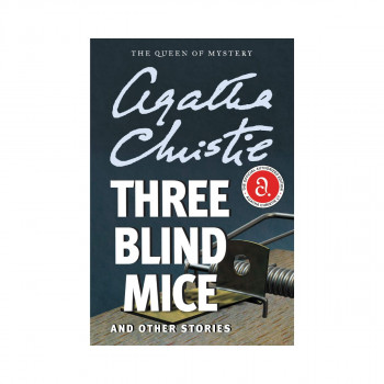 Three Blind Mice and Other Stories 