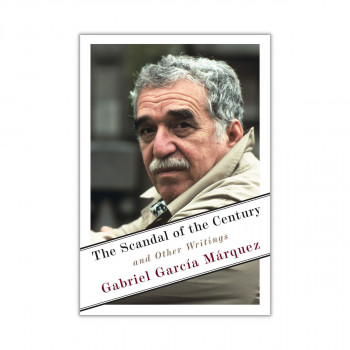 The Scandal of the Century : And Other Writings 