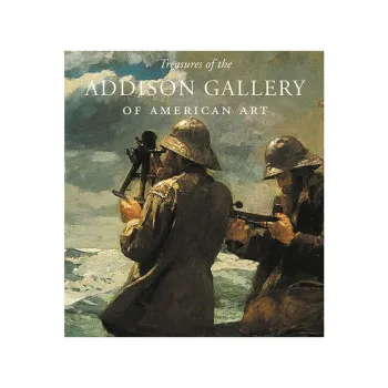 Treasures of the Addison Gallery of American Art 