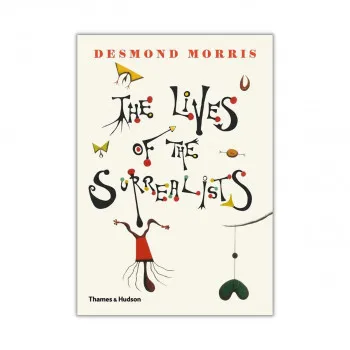 The Lives of the Surrealists 
