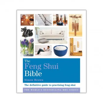 The Feng Shui Bible : Godsfield Bibles 