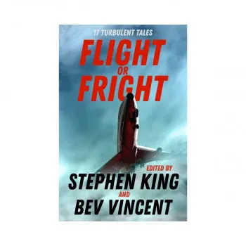 Flight or Fright : 17 Turbulent Tales 