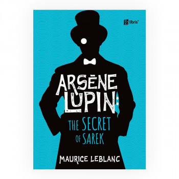 Arsene Lupin: The secret of Sarek 
