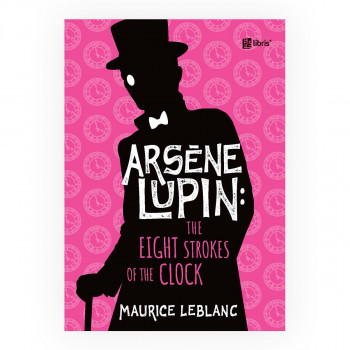 Arsene Lupin: The eight strokes of the clock 
