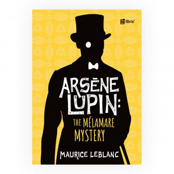 Arsene Lupin: The Mélamare mystery 