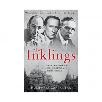The Inklings : C. S. Lewis, J. R. R. Tolkien and Their Friends 
