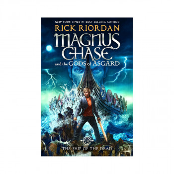 Magnus Chase and the Gods of Asgard 3: The Ship of the Dead 