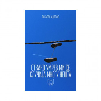 Откако умрев ми се случија многу нешта 