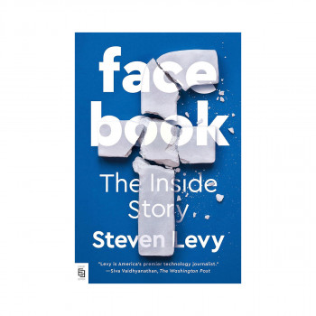 Facebook : The Inside Story 