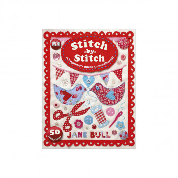 Stitch-by-Stitch : A Beginner's Guide to Needlecraft 