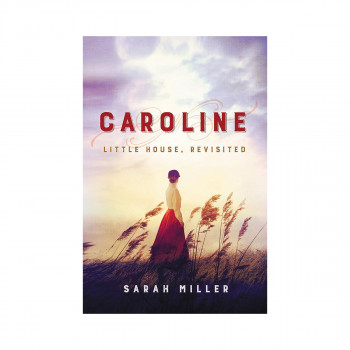 Caroline : Little House, Revisited 
