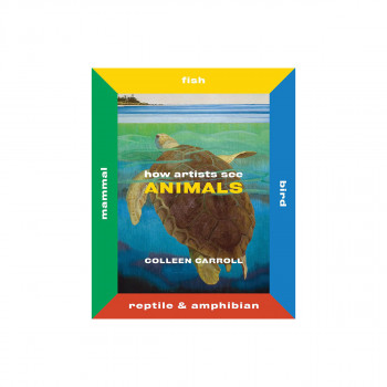 How Artists See Animals : Mammal Fish Bird Reptile 