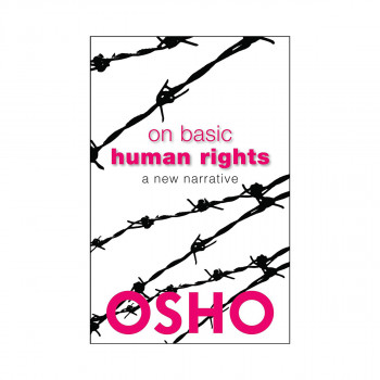 On Basic Human Rights : A New Narrative 