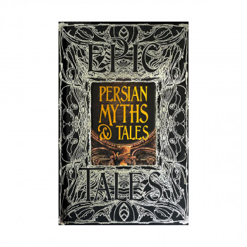 Persian Myths & Tales : Epic Tales 
