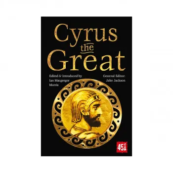 Cyrus the Great : Epic and Legendary Leaders 