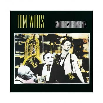 Винил, Tom Waits – Swordfishtrombones (1983) 
