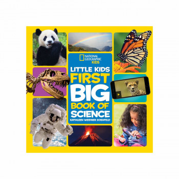 Little Kids First Big Book of Science National Geographic Kids 