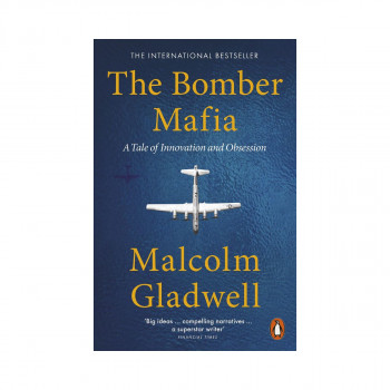 The Bomber Mafia: A Story Set in War 