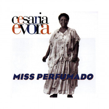 Винил, Cesaria Evora - Miss Perfumado 