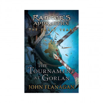 The Tournament at Gorlan (Ranger's Apprentice: The Early Years) 