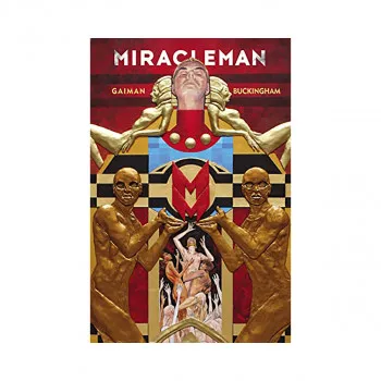 Miracleman: The Golden Age : Book 1 