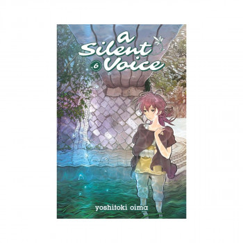 A Silent Voice, Vol. 6 