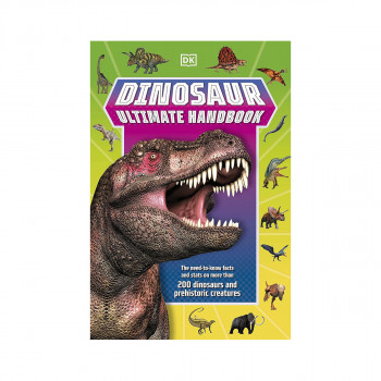 Dinosaur Ultimate Handbook: The Need-To-Know Facts and Stats on Over 150... 