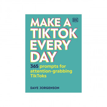 Make a TikTok Every Day 