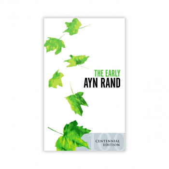 The Early Ayn Rand 