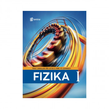 Fizika I, tekst shkollor për vitin e parë të arsimit të gjimnazit 