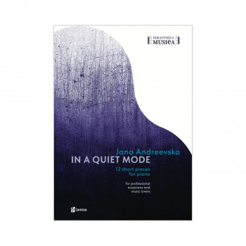 In A Quiet Mode: 12 short pieces for piano 