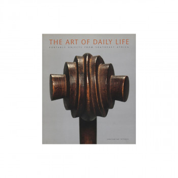 The Art of Daily Life: Portable Objects from Southeast Africa 