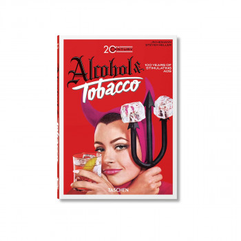 20th Century Alcohol & Tobacco: 100 Years of Stimulating Ads 