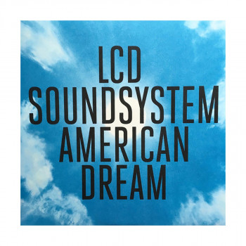 Винил, LCD Soundsystem - American Dream (2017) 