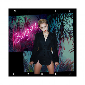 Винил, Miley Cyrus – Bangerz 